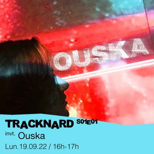 S01E01 DJ Bénévole invite : Ouska  - 19/09/2022