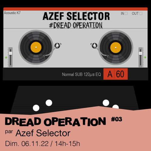 #03 Azef Selector présente : Roots Reggae Dub  - 06/11/2022