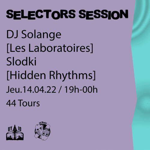 Radio DY10 at 44 Tours : DJ Solange & Slodki - 14/04/2022
