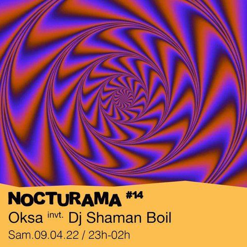 #14 Oksa invite : DJ Shaman Boil  - 09/04/2022