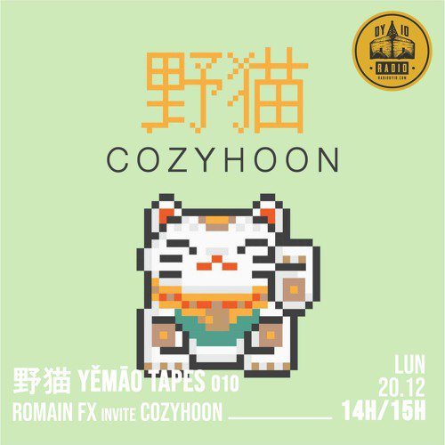 #10 Romain FX invite : Cozy Hoon  - 20/12/2021