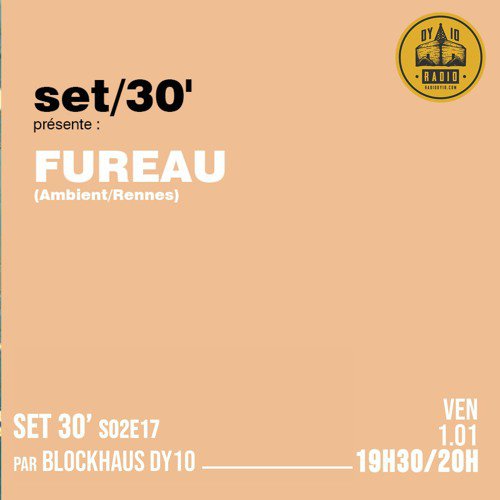 S02E17 Blockhaus DY10 invite : Fureau  - 01/01/2021