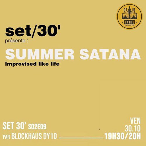 S02E09 Blockhaus DY10 invite : Summer Santana  - 30/10/2020