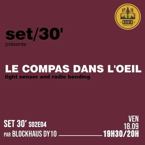 S02E04 Blockhaus DY10 invite : Le Compas Dans L'Oeil - 25/09/2020