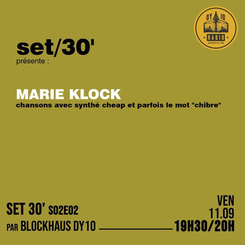 S02E02 Blockhaus DY10 invite : Marie Klock  - 11/09/2020