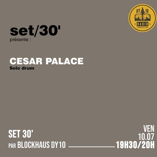 S01E13 Blockhaus DY10 invite : Cesar Palace  - 10/07/2020