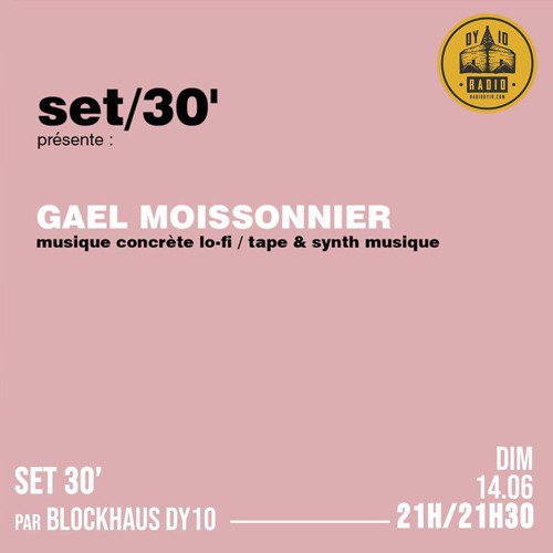 S01E10 Blockhaus DY10 invite : Gael Moissonnier  - 14/06/2020