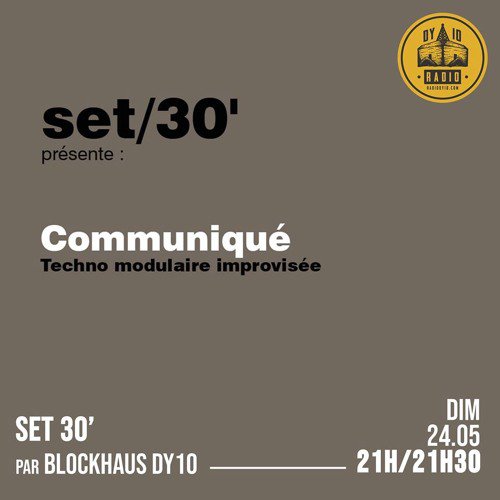 S01E07 Blockhaus DY10 invite : Communiqué  - 24/05/2020