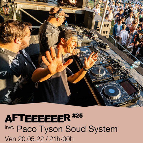 #25 Arkhan invite : Paco Tyson Soundsystem  - 20/05/2022