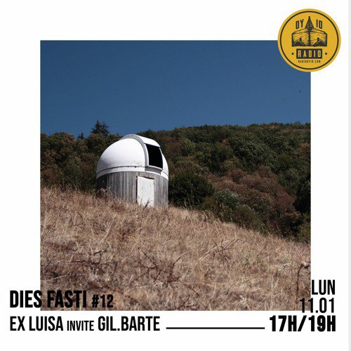 #12 Ex Luisa invite : Gil.Barte (live) - 11/01/2021