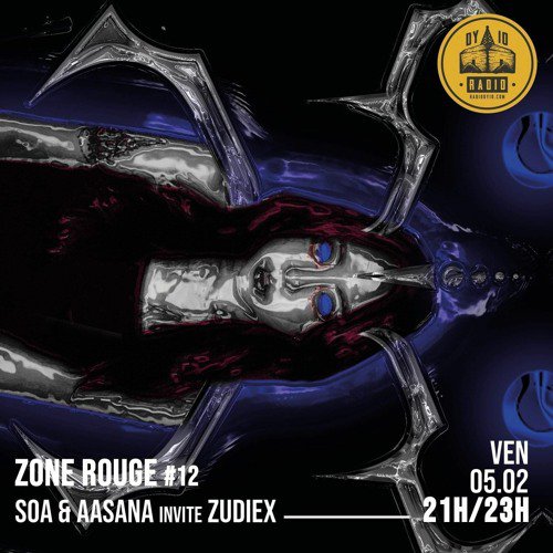 #12 Soa & Aasana invitent : Zudiex - 05/02/2021