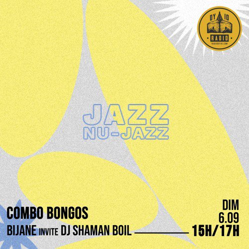 #08 Bijane invite : DJ Shaman Boil  - 06/09/2020