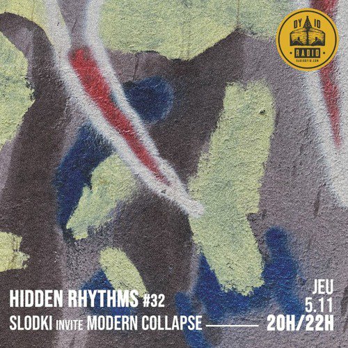 #32 Slodki invite : Modern Collapse  - 05/11/2020
