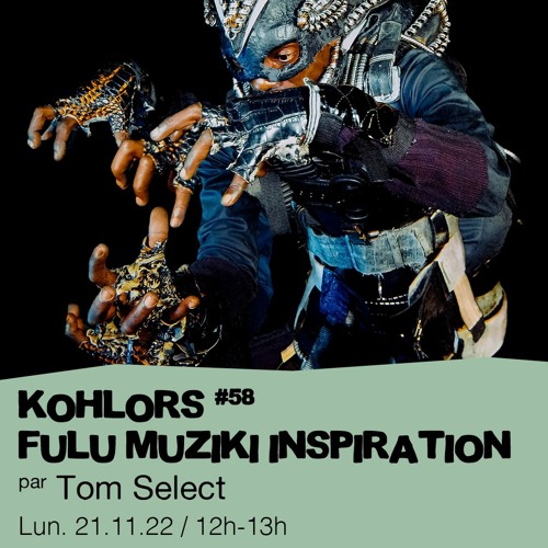 #58 Tom Select présente : Fulu Muziki Inspiration  - 21/11/2022