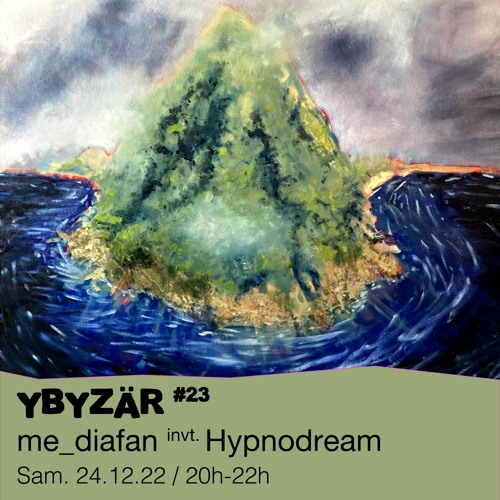 #23 Hypnodream  - 24/12/2022