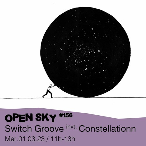 #156 Switch Groove invite : Constellationn  - 01/03/2023