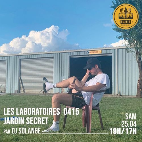 #0415 DJ Solange présente : Jardin Secret - 25/04/2020