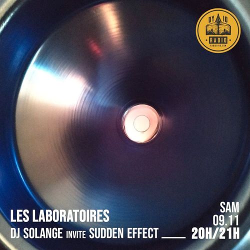 S04E04 DJ Solange invite : Sudden Effect - 09/11/2019