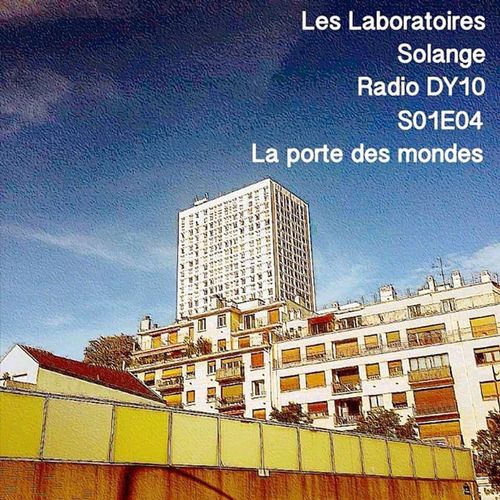 S01E04 DJ Solange présente : La Porte Des Mondes - 20/10/2016
